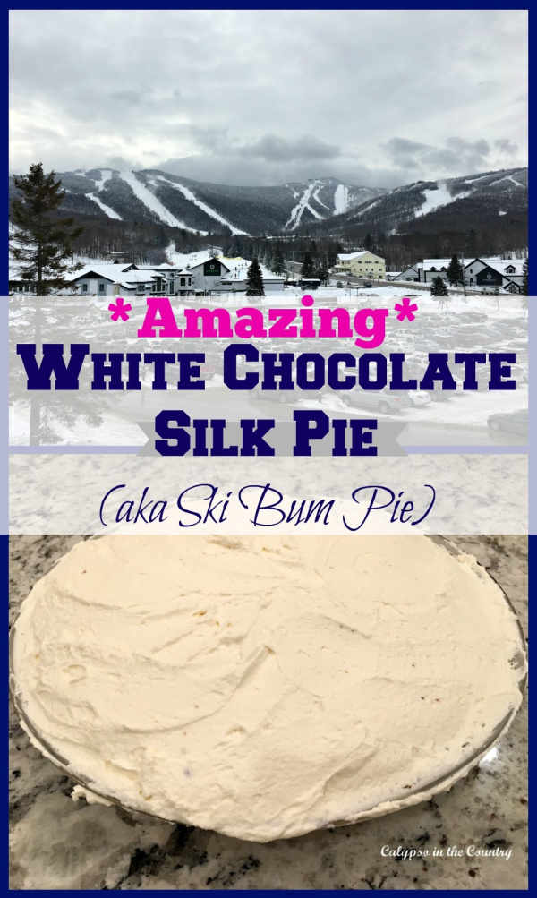White Chocolate Silk Pie (aka Ski Bum Pie)