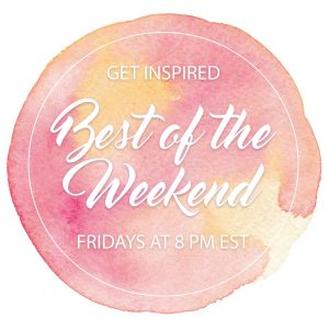Best of the Weekend Link Party