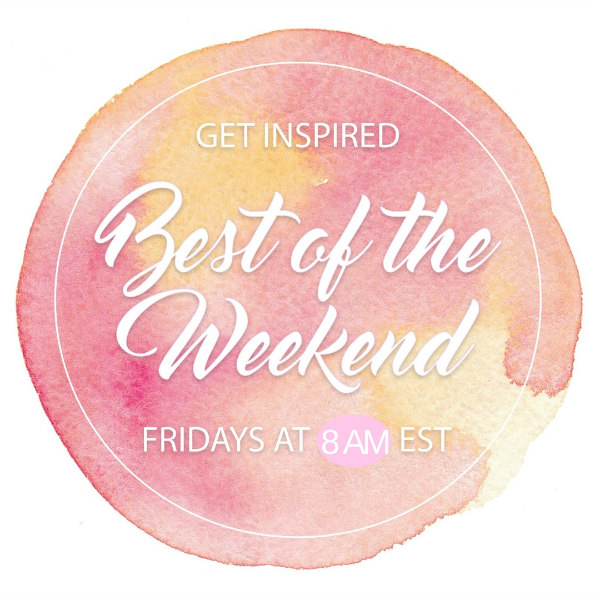 Valentine Inspiration – Best of the Weekend Link Party 2/1/19