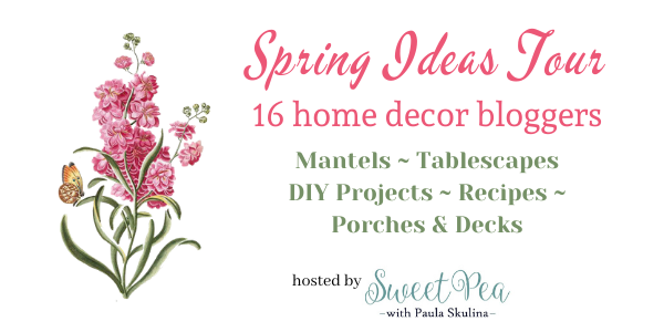 Spring Ideas Tours - includes ways to decorate your mantel for spring