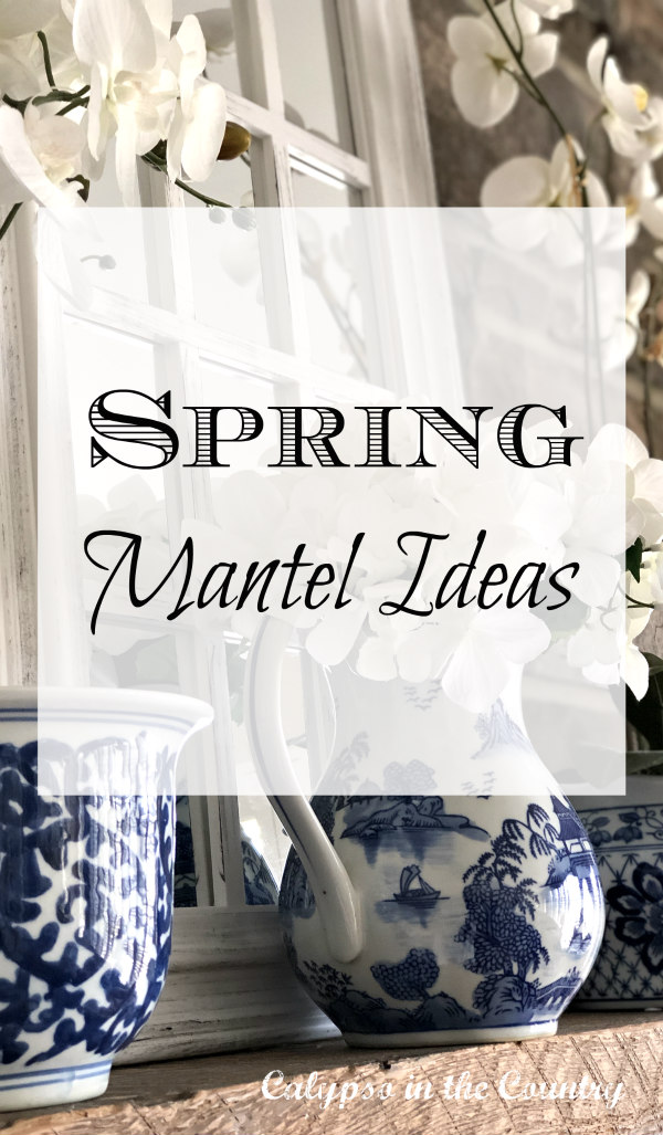 spring mantel ideas - ways to decorate your mantel for spring