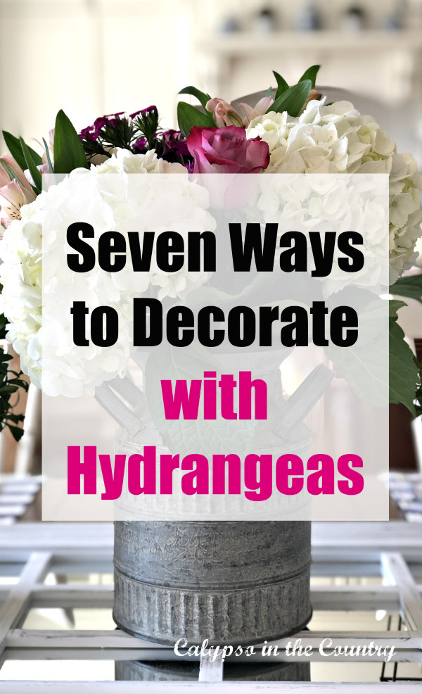 Seven Ways to Decorate With Hydrangeas - includes tablescapes, centerpieces, vignettes and more!