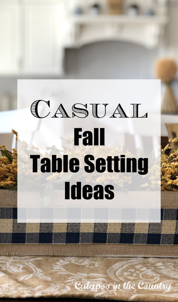 Casual Fall Table Setting Ideas - Featuring Blue and Gold