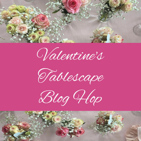 Valentine's Tablescape blog hop