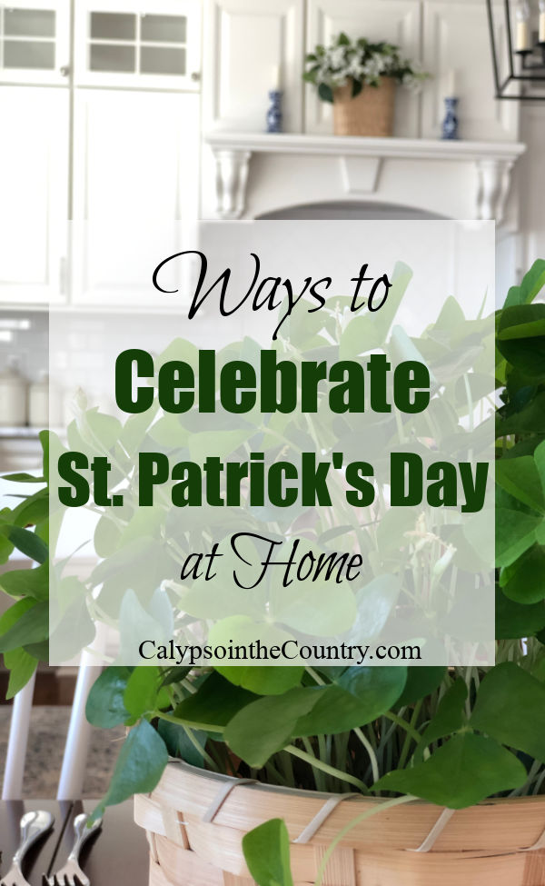 Ways to Celebrate St. Patrick's Day at Home