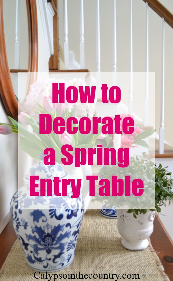 How to Decorate an Entry Table for Spring