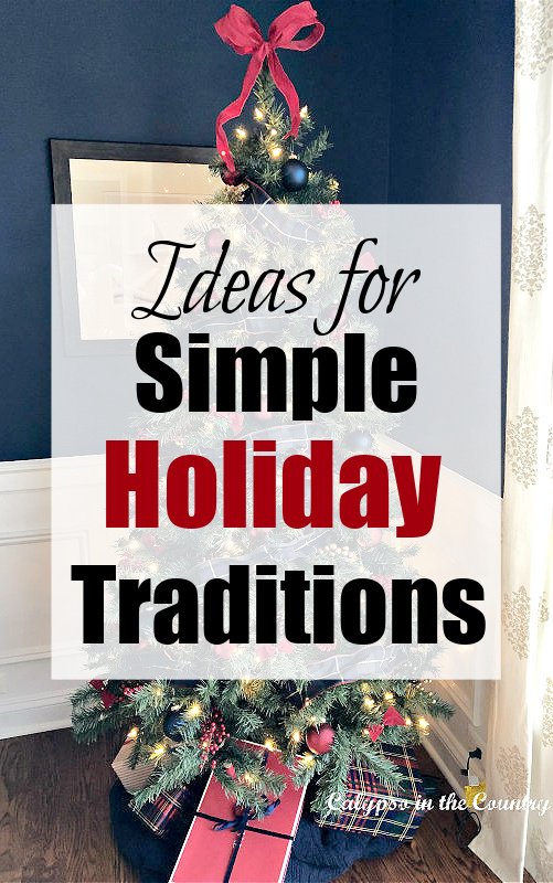 ideas for simple holiday traditions 