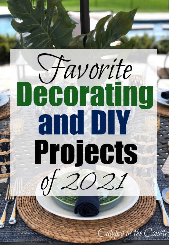 Favorite Decorating and DIY Projects of 2021