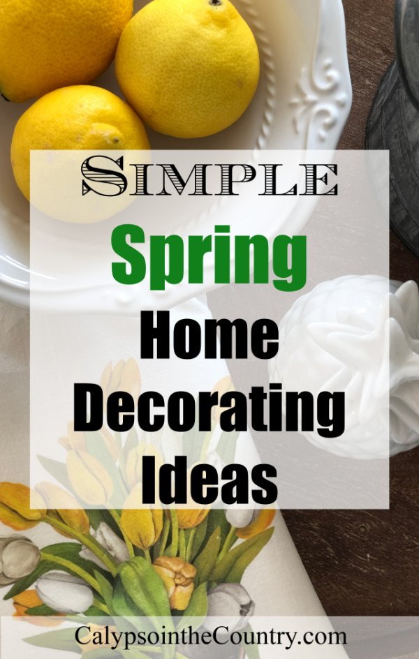 Simple Spring Home Decorating Ideas