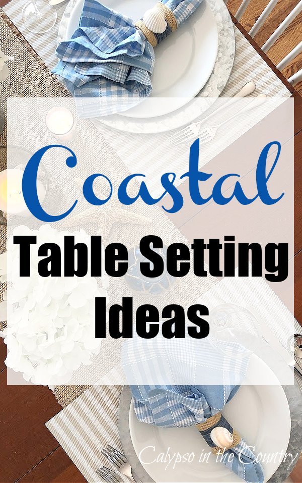 Coastal Table Setting Ideas for Casual Summer Entertaining