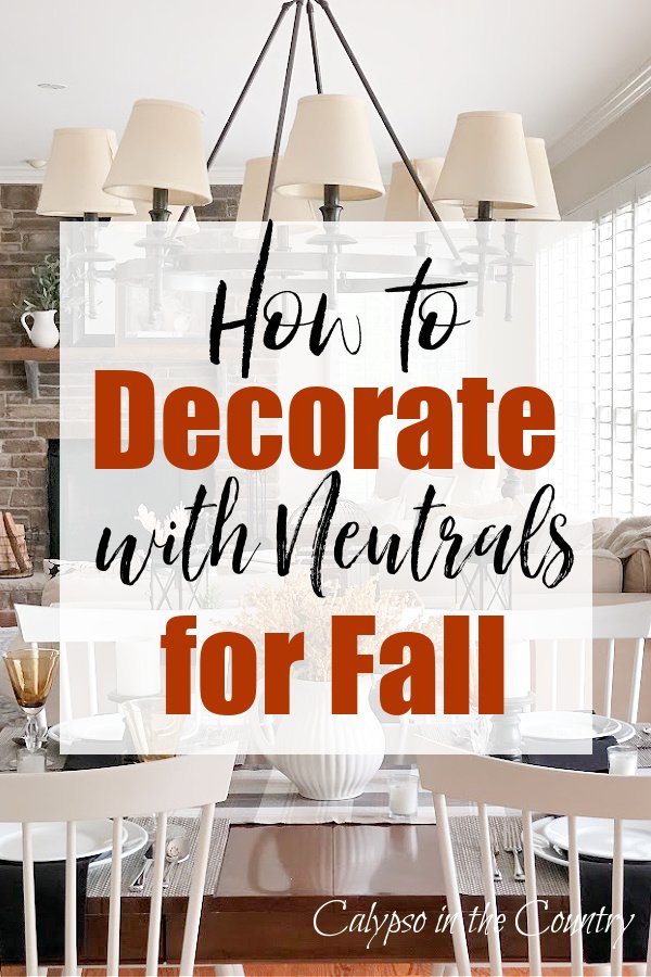 How to decorate with neutrals for fall