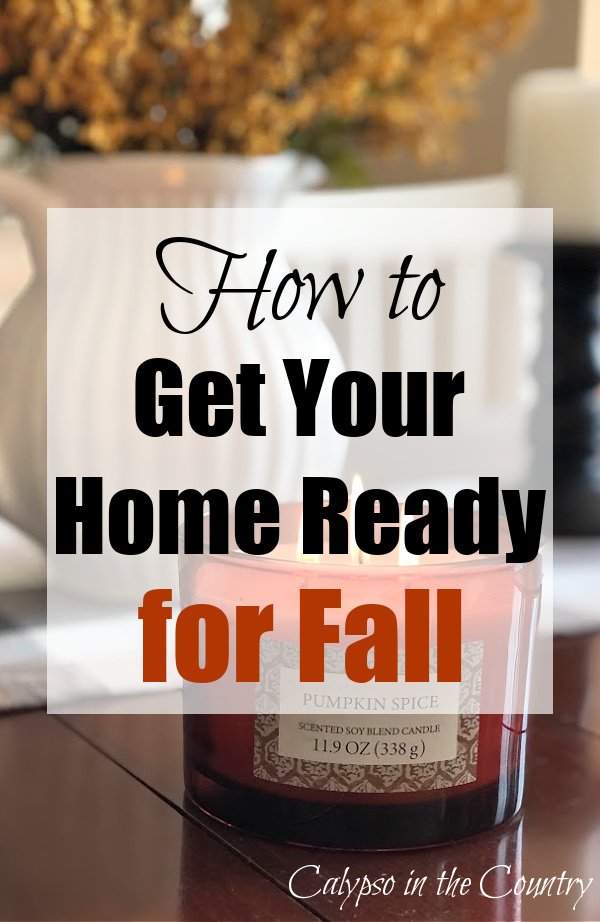 How to Get Your Home Ready for Fall 