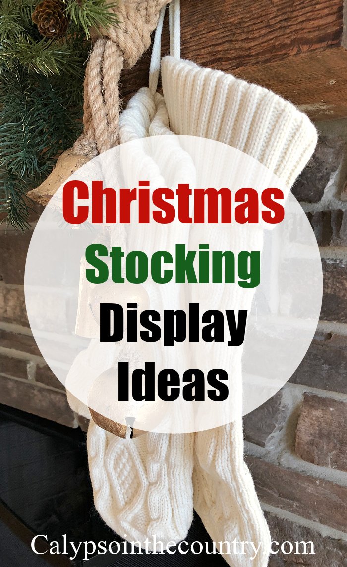 Christmas Stocking Display Ideas