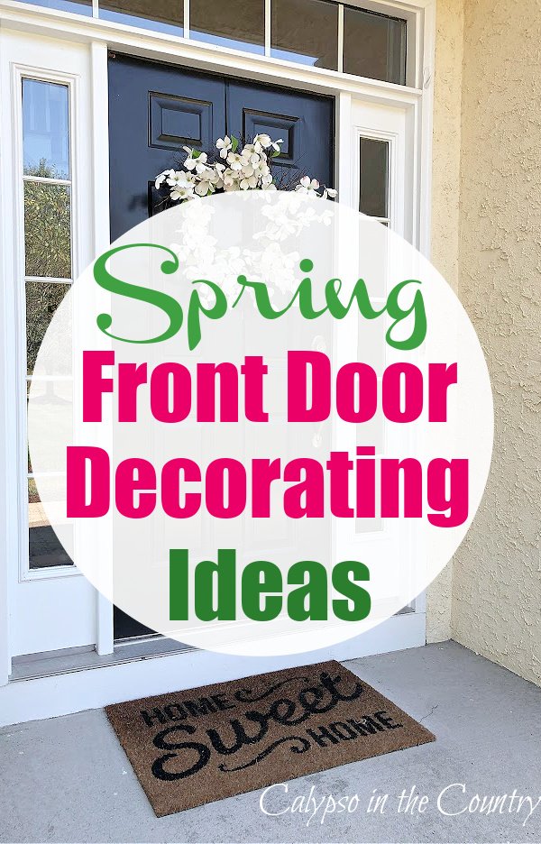 Spring Front Door Decorating Ideas - best spring door decor
