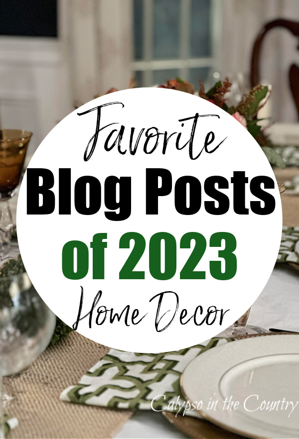 Dining table decor - Favorite Blog posts of 2023